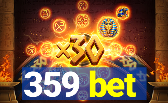 359 bet